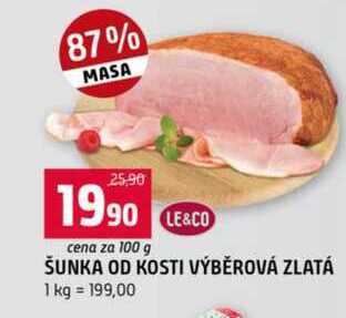 ŠUNKA OD KOSTI VÝBĚROVÁ ZLATÁ 1 kg 100g