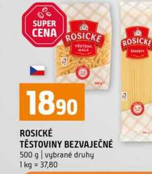 ROSICKÉ TĚSTOVINY BEZVAJEČNÉ 500 g vybrané druhy