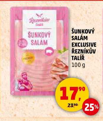 ŠUNKOVÝ SALÁM EXCLUSIVE ŘEZNÍKŮV TALÍŘ, 100 g