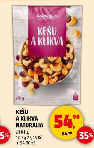 KEŠU A KLIKVA NATURALIA, 200 g