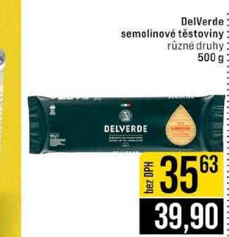 DelVerde semolinové těstoviny různé druhy 500 g
