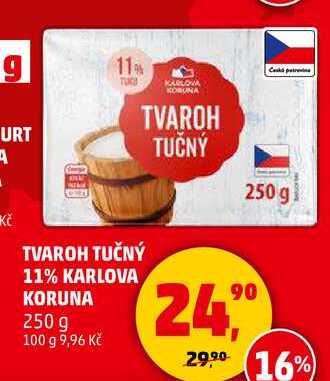 TVAROH TUČNÝ 11% KARLOVA KORUNA, 250 g
