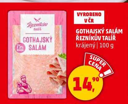 GOTHAJSKÝ SALÁM ŘEZNÍKŮV TALÍŘ, 100 g