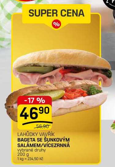 BAGETA SE ŠUNKOVÝM SALÁMEM/VÍCEZRNNÁ vybrané druhy 200 g