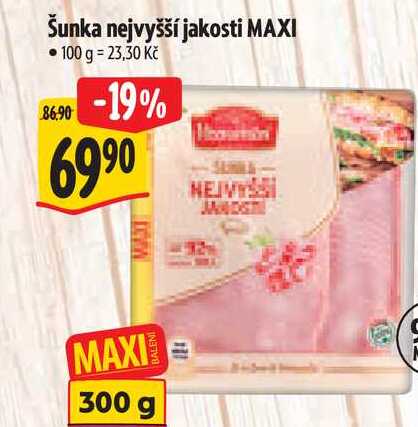 Šunka nejvyšší jakosti MAXI, 300 g
