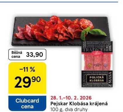 Pejskar Klobása krájená, 100 g, dva druhy