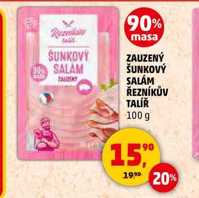 ZAUZENÝ ŠUNKOVÝ SALÁM ŘEZNÍKŮV TALÍŘ, 100 g