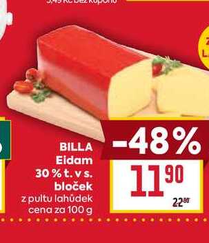 BILLA Eidam 30% t. vs. bloček z pultu lahůdek cena za 100 g 
