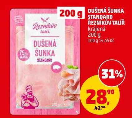 DUŠENÁ ŠUNKA STANDARD ŘEZNÍKŮV TALÍŘ, 200 g