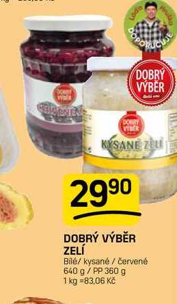 DOBRÝ VÝBĚR ZELÍ Bilé/ kysané / červené 640 g / PP 360 g