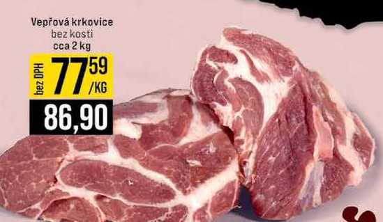 Vepřová krkovice bez kosti cca 2 kg 1kg