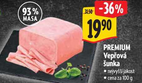 PREMIUM Vepřová šunka, cena za 100 g 