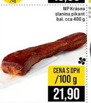 MP Krásno Ne slanina pikant bal cca 400 g 100g