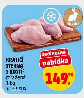 KRÁLIČÍ STEHNA S KOSTÍ, 1 kg