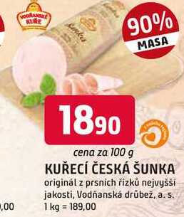 KUŘECÍ ČESKÁ ŠUNKA originál z prsnich řízků nejvyšší jakosti 100g