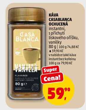 KÁVA CASABLANCA OCHUCENÁ, 80 g