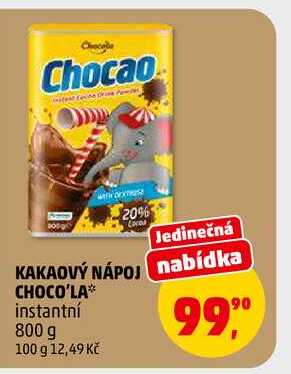 KAKAOVÝ NÁPOJ CHOCO'LA, 800 g