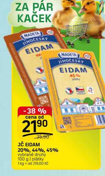 JČ EIDAM 20%, 44%, 45% vybrané druhy 100 g