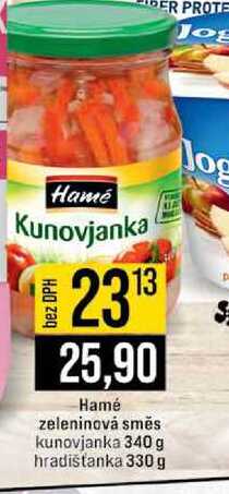 Hamé zeleninová směs kunovjanka 340 g hradištanka 330 g 