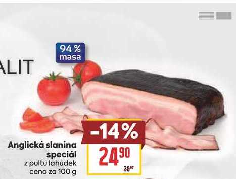 Anglická slanina speciál z pultu lahůdek cena za 100g