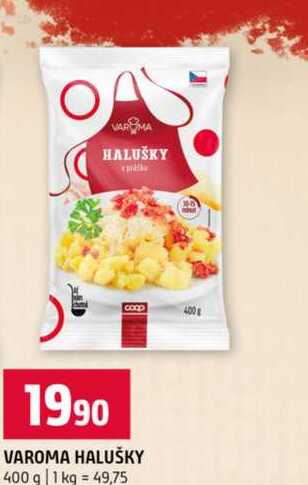 VAROMA HALUŠKY 400 g