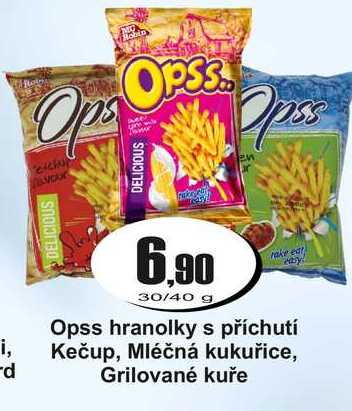 Opss hranolky s příchutí Kečup, Mléčná kukuřice, Grilované kuře 30/40 g