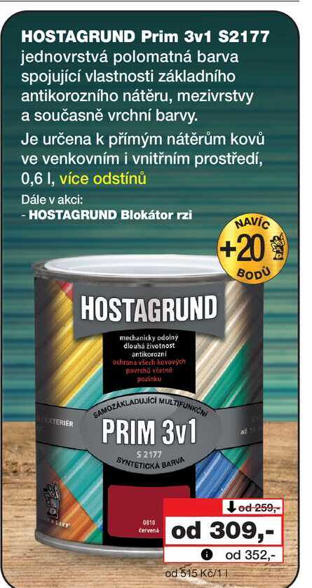 HOSTAGRUND Prim 3v1 S2177 jednovrstvá polomatná barva spojující vlastnosti základního antikorozního nátěru, mezivrstvy a současně vrchní barvy. Je určena k přímým nátěrům kovů ve venkovním i vnitřním prostředí, 0,6l