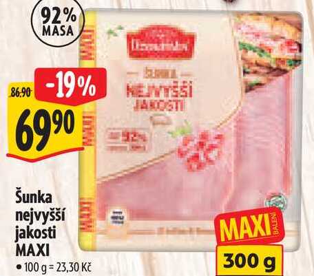 Šunka nejvyšší jakosti MAXI, 300 g