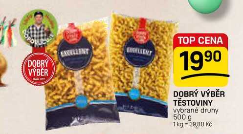 DOBRÝ VÝBĚR TĚSTOVINY vybrané druhy 500 g 
