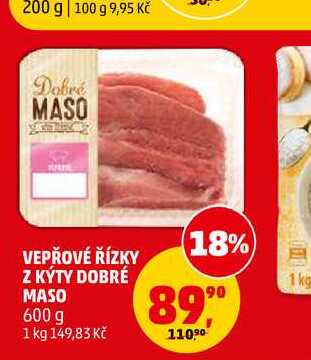 VEPŘOVÉ ŘÍZKY Z KÝTY DOBRÉ MASO, 600 g