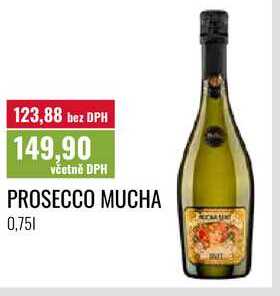 PROSECCO MUCHA 0,75l