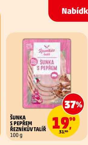 ŠUNKA S PEPŘEM ŘEZNÍKŮV TALÍŘ, 100 g