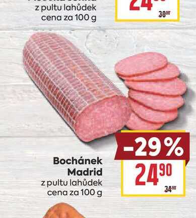Bochánek Madrid z pultu lahůdek cena za 100 g