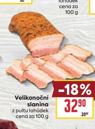 Velikonoční slanina z pultu lahůdek cena za 100 g