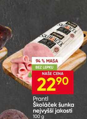 Prantl Školáček šunka nejvyšší jakosti 100 g 
