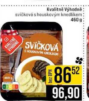 Kvalitně Výhodně svíčková s houskovým knedlíkem 460 g 