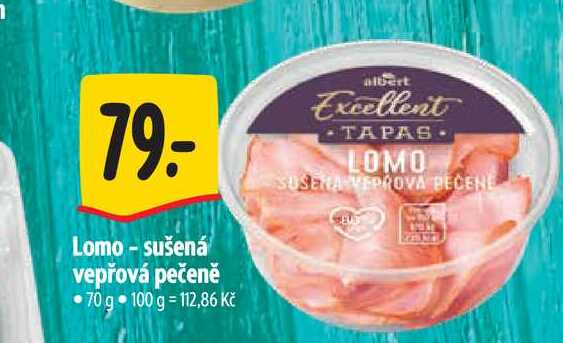   Lomo - sušená vepřová pečeně  70 g 100 g = 112,86 Kč WILL MY  