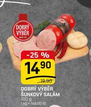 DOBRÝ VÝBĚR ŠUNKOVÝ SALÁM 100 g 