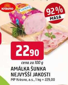 AMÁLKA ŠUNKA NEJVYŠŠÍ JAKOSTI 100g