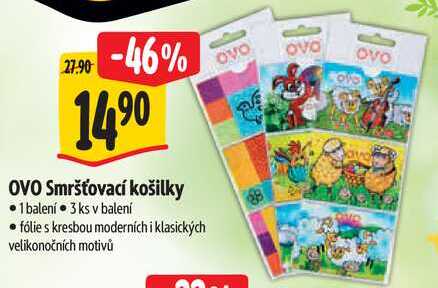 OVO Smršťovací košilky, 3 ks 