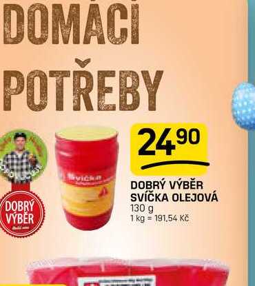 DOBRÝ VÝBĚR SVÍČKA OLEJOVÁ 130 g 