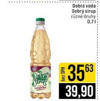 Dobrá voda Dobrý sirup různé druhy 0,7l