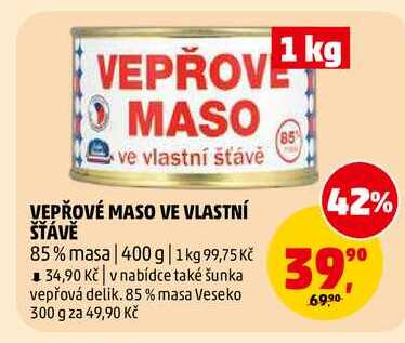 VEPŘOVÉ MASO VE VLASTNÍ ŠŤÁVĚ, 400 g 