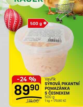 SÝROVÁ PIKANTNÍ POMAZÁNKA S ČESNEKEM 500 g