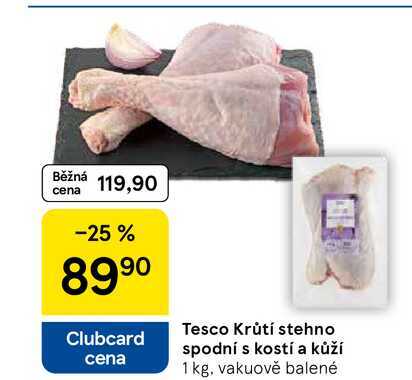 Tesco Krůtí stehno spodní s kostí a kůží, 1 kg