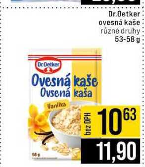 Dr.Oetker ovesná kaše různé druhy 53-58 g