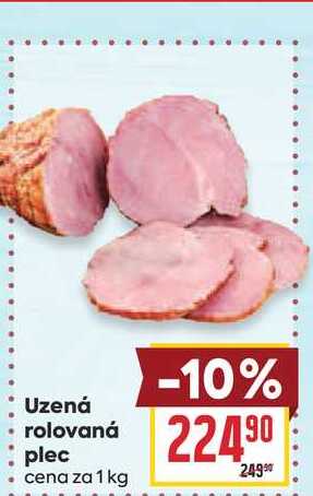 Uzená rolovaná plec cena za 1 kg 