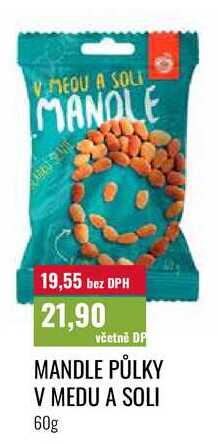 MANDLE PŮLKY V MEDU A SOLI 60g 