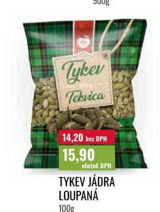TYKEV JÁDRA LOUPANÁ 100g 