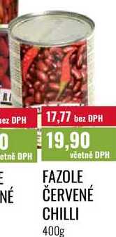 FAZOLE ČERVENÉ CHILLI 400g 